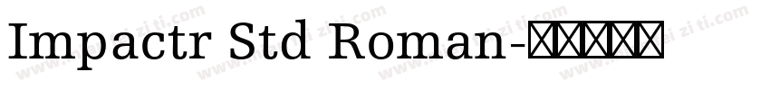 Impactr Std Roman字体转换
